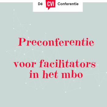 PreConferentie voor facilitators in het MBO